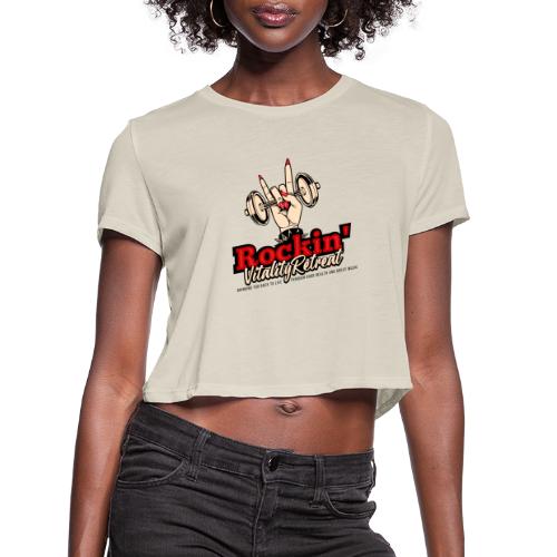 Rockin Vitality Retreat - Women's Cropped T-Shirt