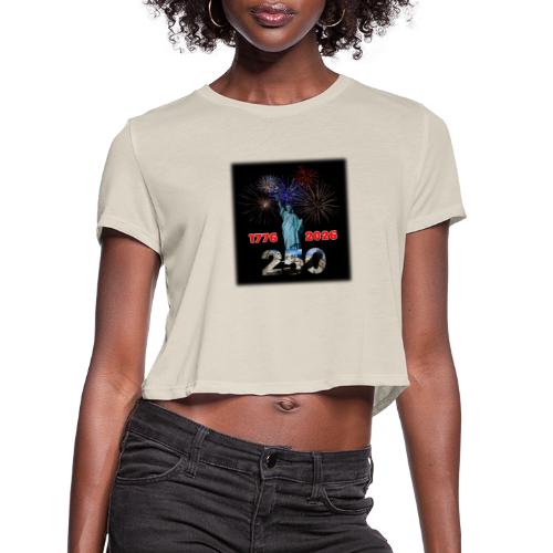 1776 - 2026 - 250 Years USA | Fireworks - Women's Cropped T-Shirt