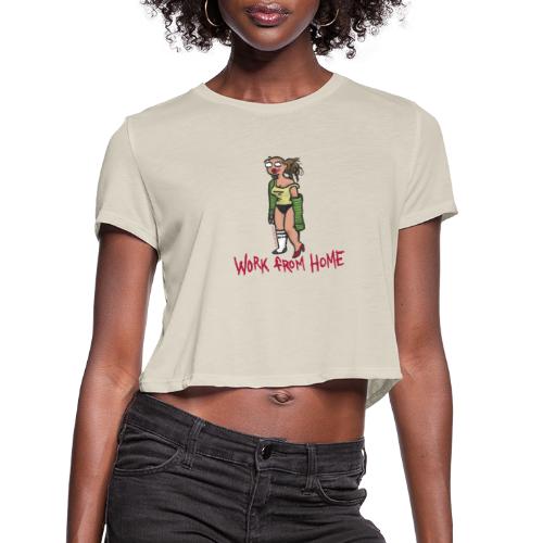 MEETING COMICS VAL WORK FROM HOME SHIRT - Women's Cropped T-Shirt