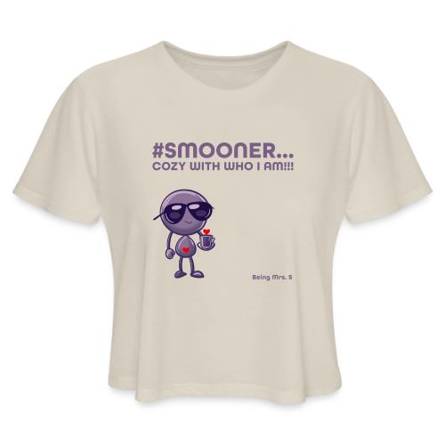 Smoon City_Cozy with who I am - Women's Cropped T-Shirt