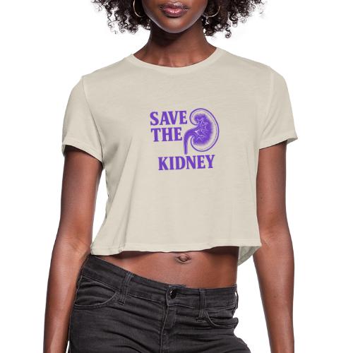 Save the kidney - Women's Cropped T-Shirt