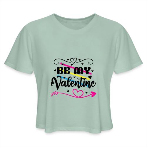 Be My Valentine - Colourful - Women's Cropped T-Shirt