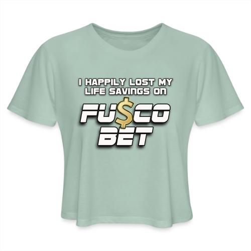 I LOST ON FUSCOBET - Women's Cropped T-Shirt