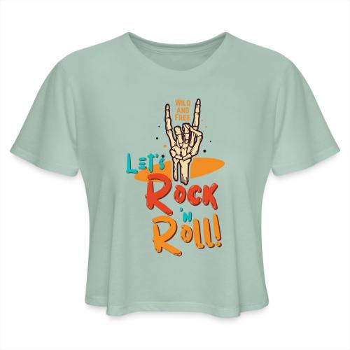 Let's Rock and Roll - Women's Cropped T-Shirt