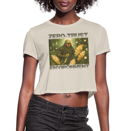 ZERO-TRUST (Black Lettering) - Women's Cropped T-Shirt
