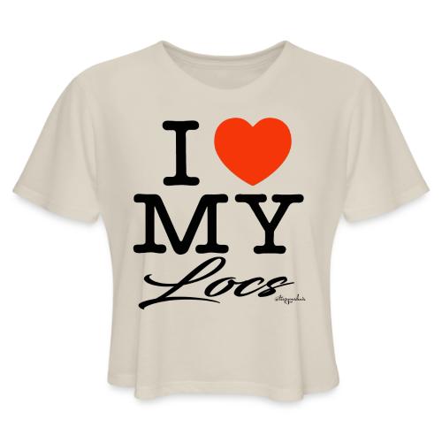 I LOVE MY LOCS (black text design) - Women's Cropped T-Shirt