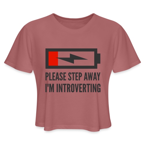 introverting - Women's Cropped T-Shirt