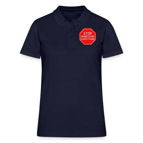 STOP MONETIZING EVERYTHING - Women's Pique Polo Shirt