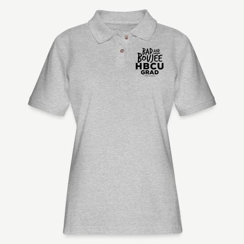 Bad and Boujee HBCU Grad - Women's Pique Polo Shirt