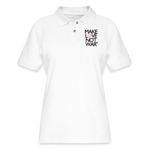 Make Love Not War - Women's Pique Polo Shirt