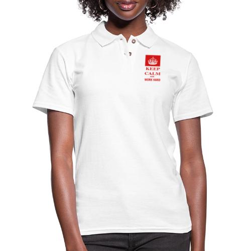 Keep Calm and Work Hard - Women's Pique Polo Shirt