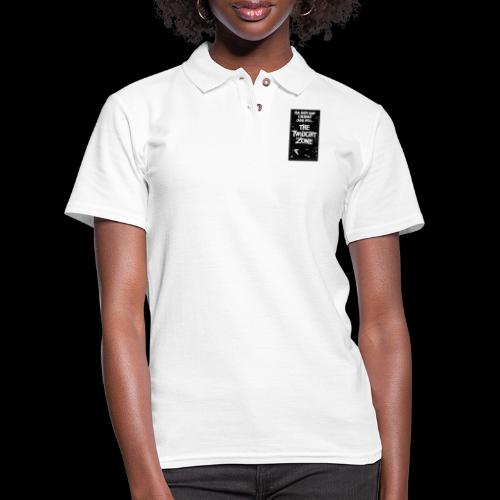 You've Crossed Over Into The Twilight Zone - Women's Pique Polo Shirt