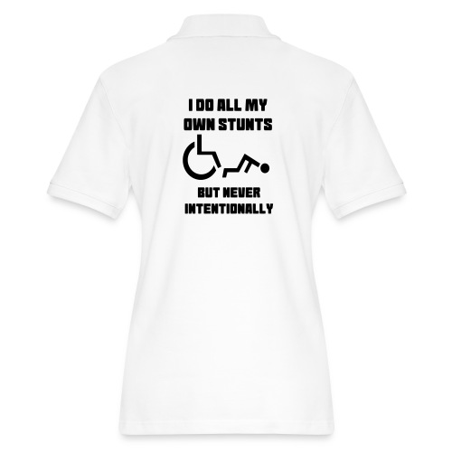 I do all my own wheelchair stunts - Women's Pique Polo Shirt