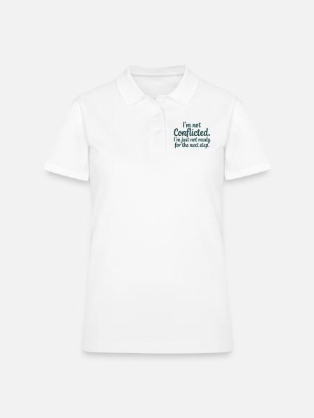 I'm not conflicted. I'm just not ready... vector - Women's Pique Polo Shirt - white - Front
