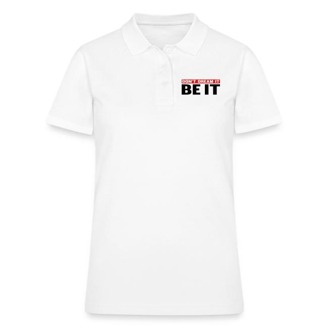 Don't Dream It. Be It