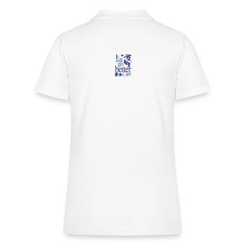 It Will Get Better Right? - Women's Pique Polo Shirt - white - Back