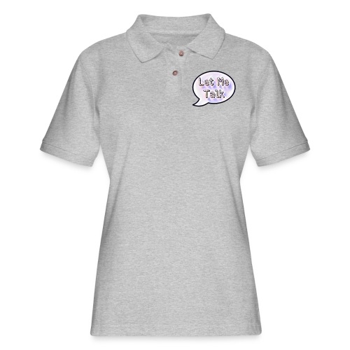 Let Me Talk - Women's Pique Polo Shirt