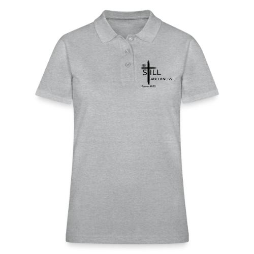 Be still and know that I AM GOD. Psalm 46:10 Shirt - Women's Pique Polo Shirt