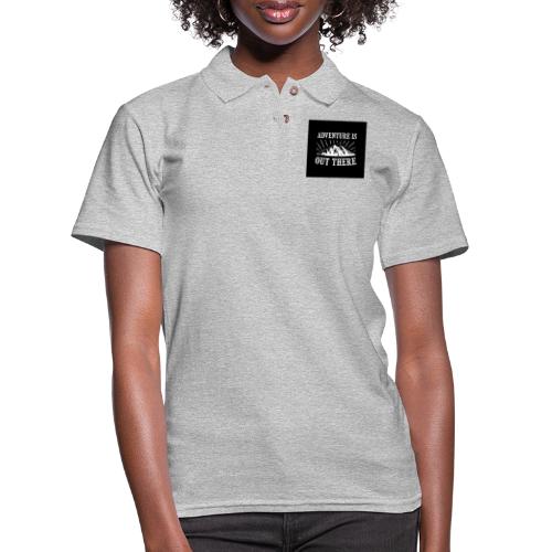 ADVENTURE IS OUT THERE - Women's Pique Polo Shirt