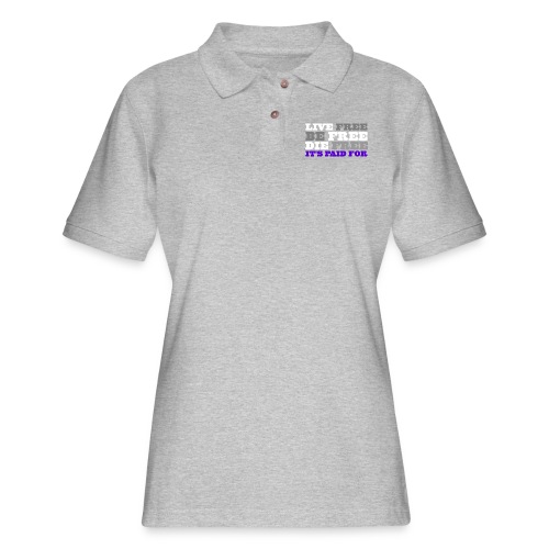 LiveFree BeFree DieFree | It's Paid For - Women's Pique Polo Shirt