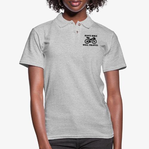 have bike will travel - Women's Pique Polo Shirt