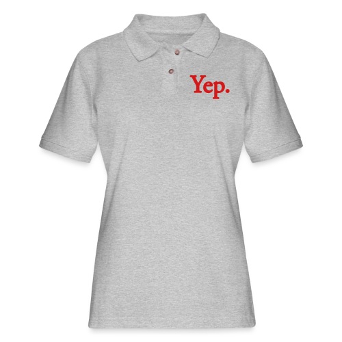 Yep. - 1c RED - Women's Pique Polo Shirt