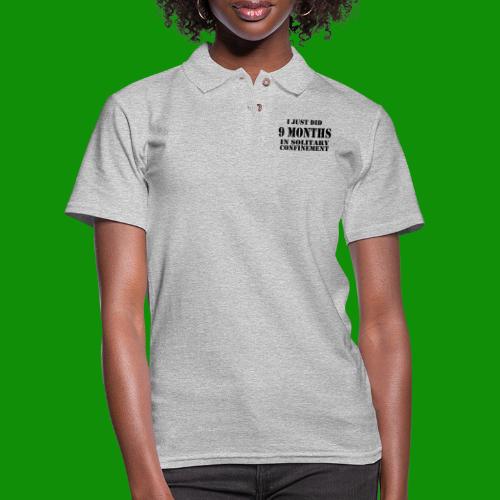 9 Months in Solitary Confinement - Women's Pique Polo Shirt