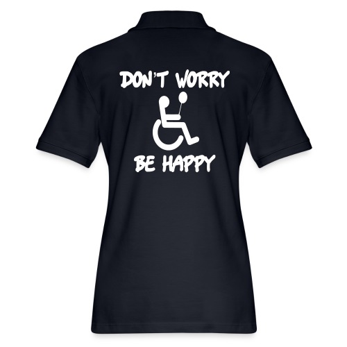 don't worry, be happy in your wheelchair. Humor - Women's Pique Polo Shirt