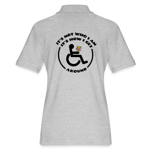 My wheelchair it's just how get around - Women's Pique Polo Shirt