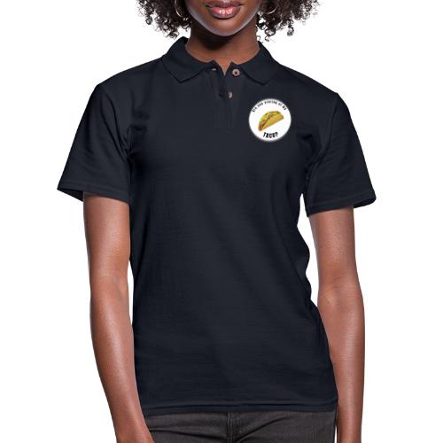 Are you staring at my taco - Women's Pique Polo Shirt