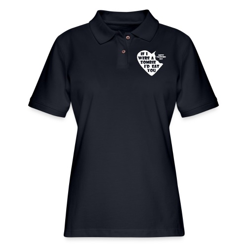 If I Were A Zombie I d Eat You - Valentines Day - Women's Pique Polo Shirt