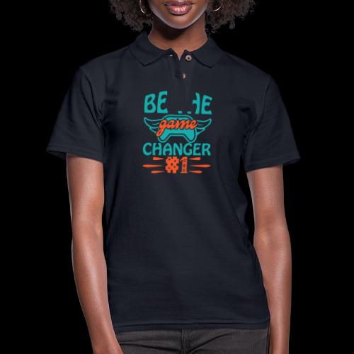 Be The Game Changer #1 - Women's Pique Polo Shirt