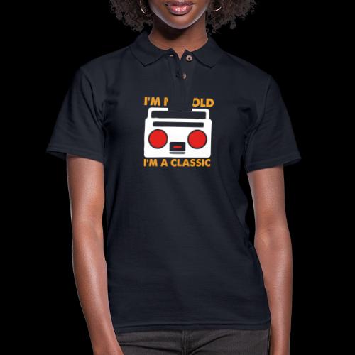 I'm Not Old, I'm a Classic (Boombox) - Women's Pique Polo Shirt