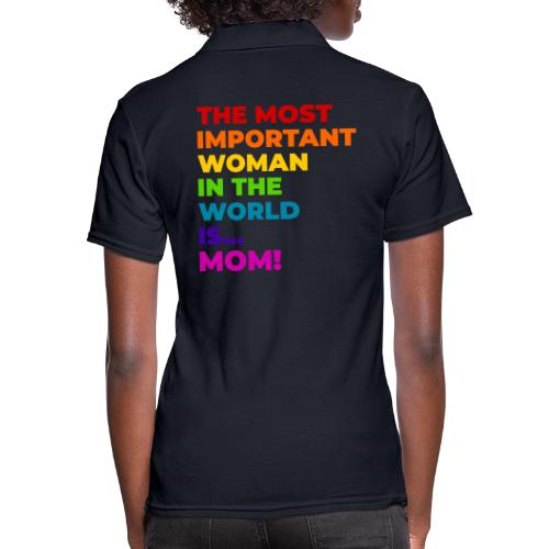 Mom: The Most Important Woman in the World - Women's Pique Polo Shirt