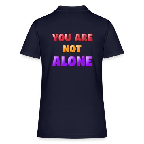 You Are Not Alone – Inspirational Word Art - Women's Pique Polo Shirt