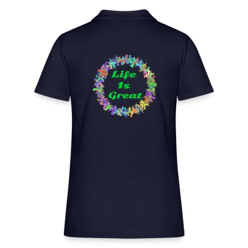 Life Is Great – Positive attitude - Women's Pique Polo Shirt