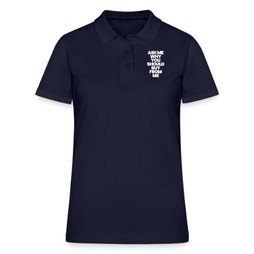 ASK ME WHY YOU SHOULD BUY FROM ME - Women's Pique Polo Shirt
