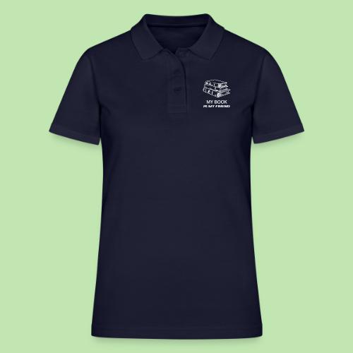 book lover t-shirt, book day shirt, my book is my - Women's Pique Polo Shirt
