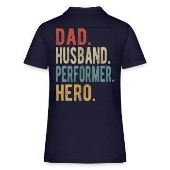 Performer Dad Husband Hero - Women's Pique Polo Shirt - midnight navy - Back