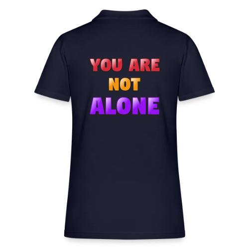 You Are Not Alone – Inspirational Word Art - Women's Pique Polo Shirt