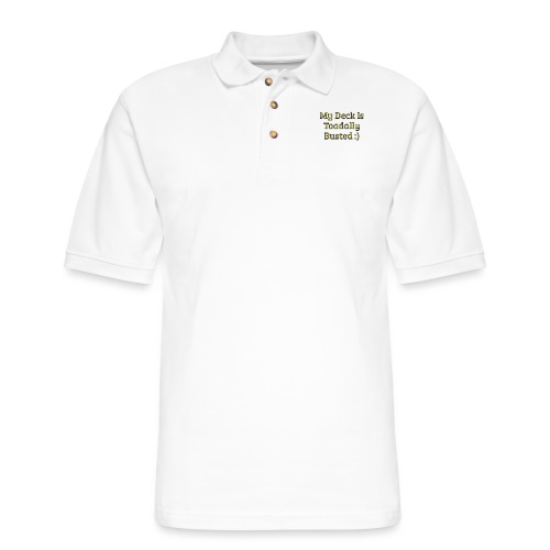 My deck is toadally busted - Men's Pique Polo Shirt