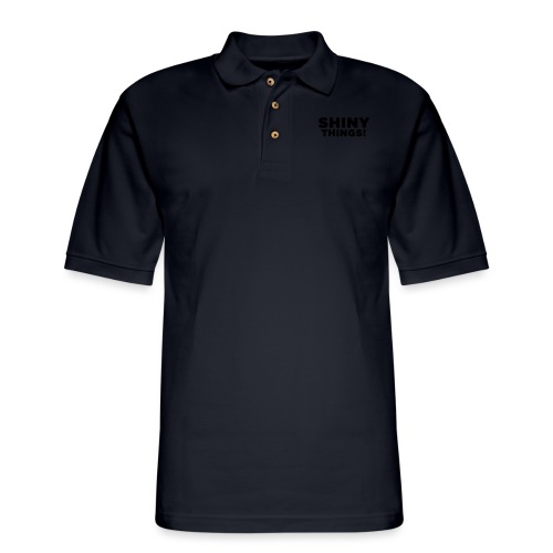 Shiny Things. Funny ADHD Quote - Men's Pique Polo Shirt