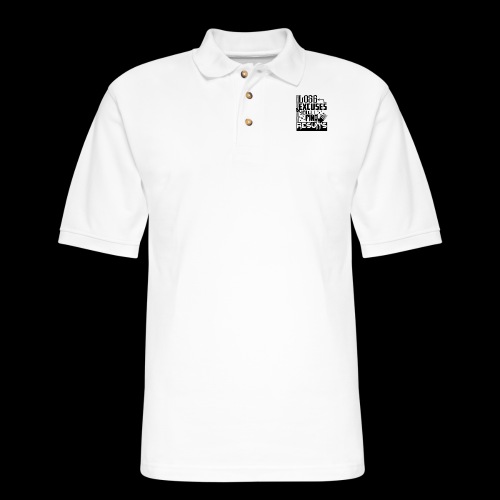 LOSE EXCUSES & YOU'LL FIND RESULTS - Men's Pique Polo Shirt