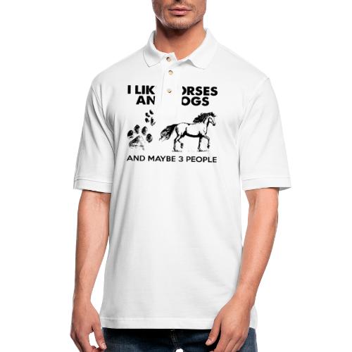 I Like Horse And Dogs And Maybe 3 People T Shirt - Men's Pique Polo Shirt