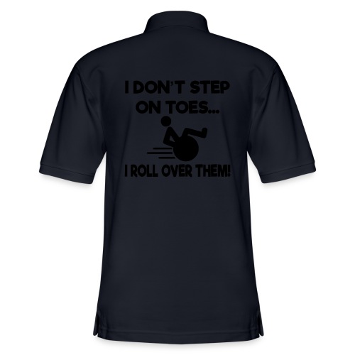 I don't step on toes i roll over with wheelchair * - Men's Pique Polo Shirt