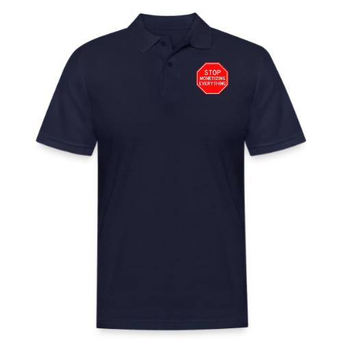 STOP MONETIZING EVERYTHING - Men's Pique Polo Shirt