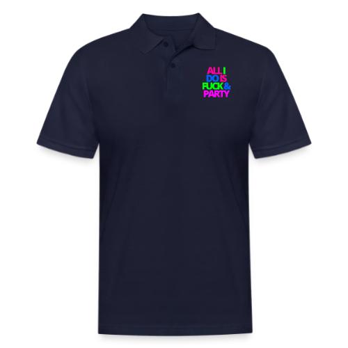 ALL I DO IS FUCK & PARTY - Men's Pique Polo Shirt