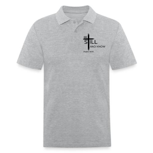 Be still and know that I AM GOD. Psalm 46:10 Shirt - Men's Pique Polo Shirt
