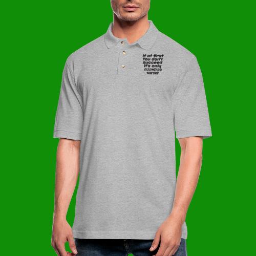 If At First You Don't Succeed - Men's Pique Polo Shirt