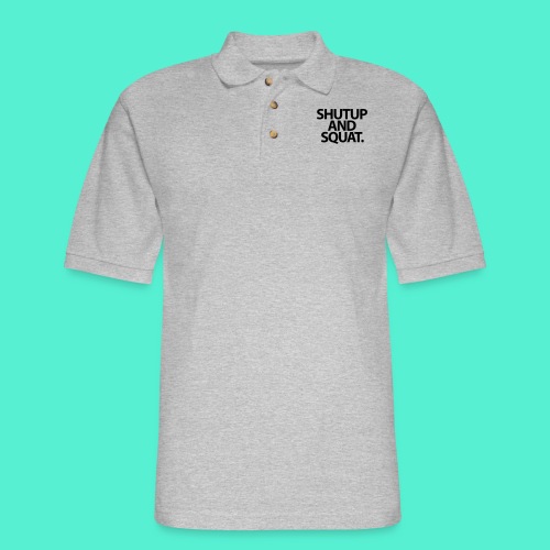 Shutup type Gym Motivation - Men's Pique Polo Shirt